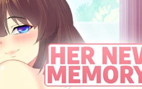 她的新回忆-无尽模拟器/Her New Memory – Hentai Simulator（正式版-V1.0.3+作弊控制台）