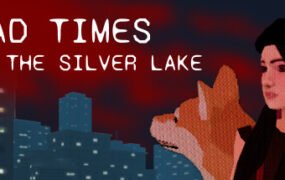 银湖的糟糕时光/Bad Times at the Silver Lake